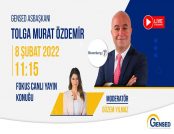 GENSED Asbaşkanı Tolga Murat Özdemir Bloomberg HT Kanalı Fokus Programının Canlı Yayın Konuğu Oldu
